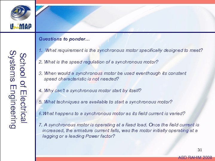 Questions to ponder… School of Electrical Systems Engineering 1. What requirement is the synchronous