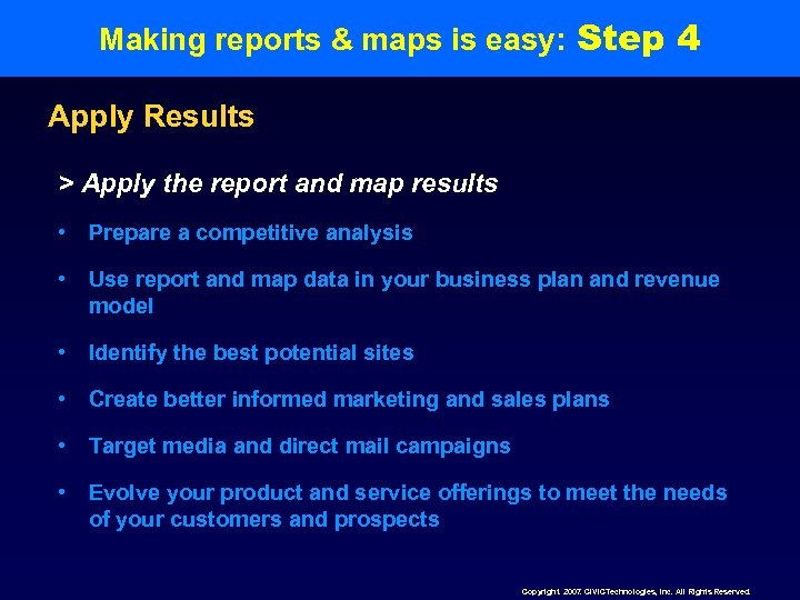 Making reports & maps is easy: Step 4 Apply Results > Apply the report