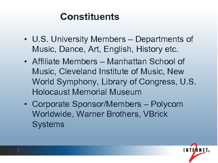 Constituents • U. S. University Members – Departments of Music, Dance, Art, English, History