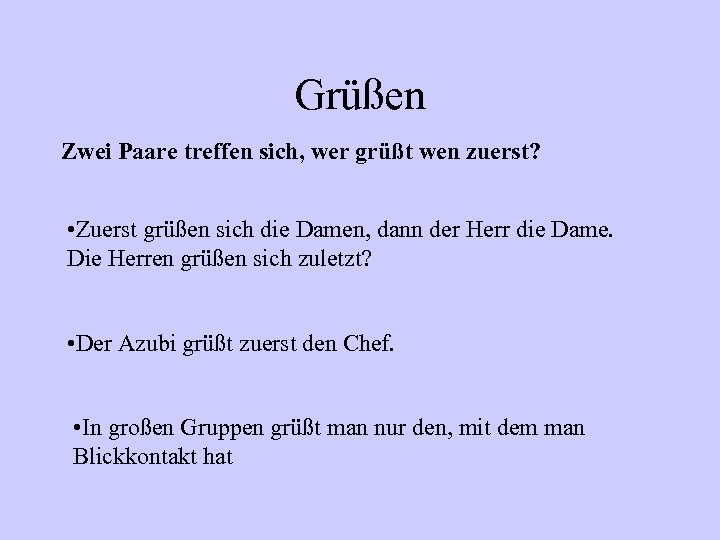 Grüßen Zwei Paare treffen sich, wer grüßt wen zuerst? • Zuerst grüßen sich die