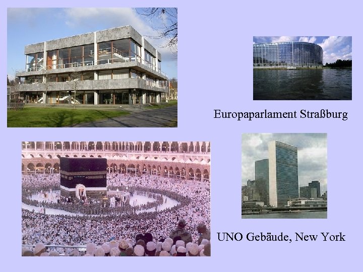 Europaparlament Straßburg UNO Gebäude, New York 