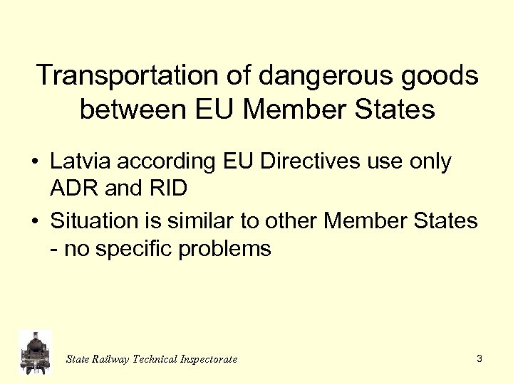 Transportation of dangerous goods between EU Member States • Latvia according EU Directives use