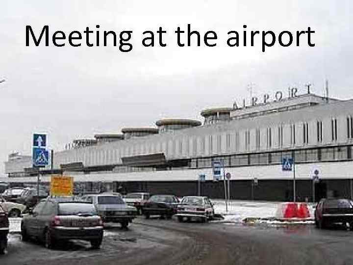 Meeting at the airport 