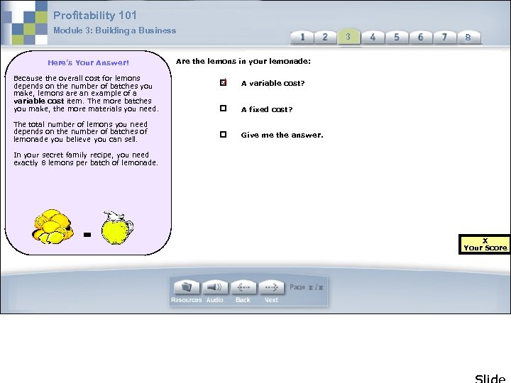 Profitability 101 Module 3: Building a Business Here’s Your Answer! Because the overall cost