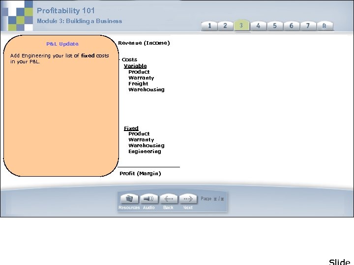 Profitability 101 Module 3: Building a Business P&L Update Add Engineering your list of