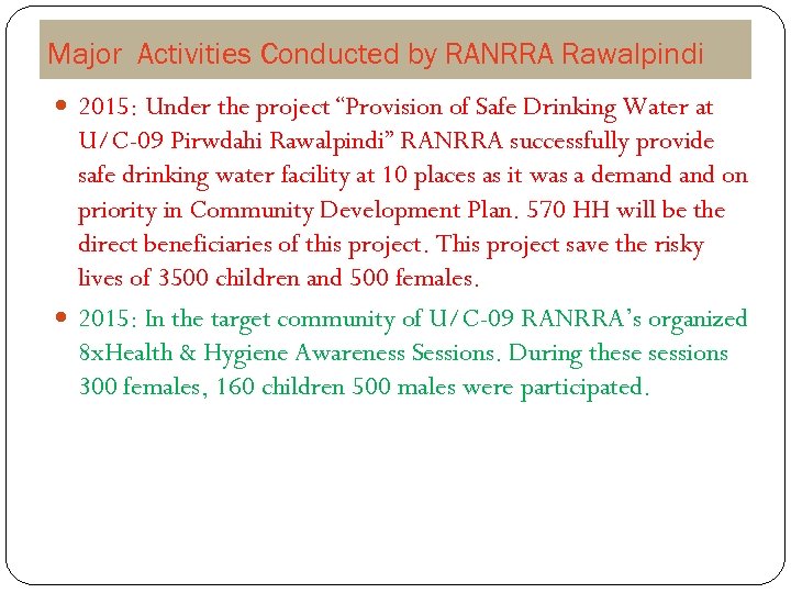 Major Activities Conducted by RANRRA Rawalpindi 2015: Under the project “Provision of Safe Drinking