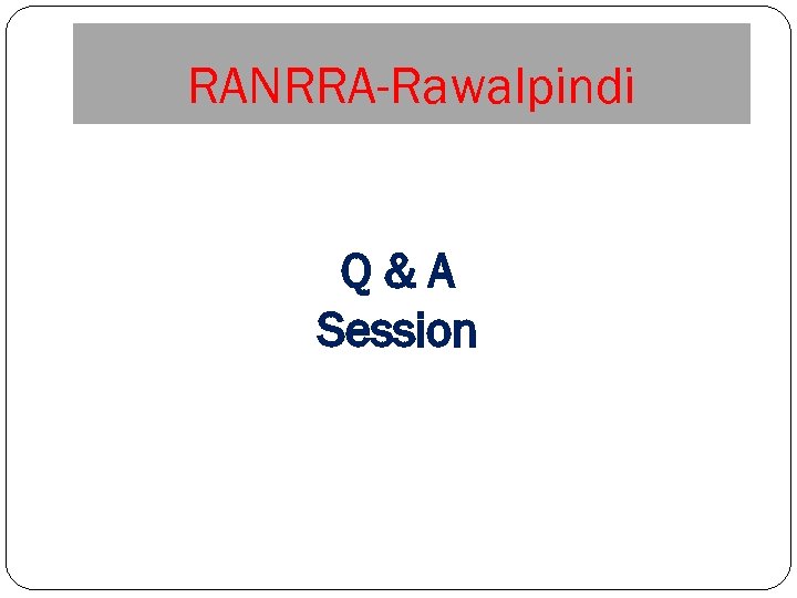 RANRRA-Rawalpindi Q&A Session 