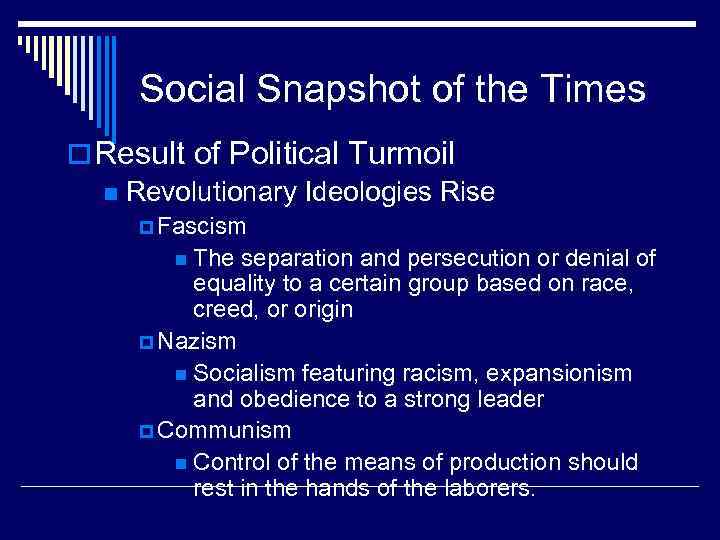 Social Snapshot of the Times o Result of Political Turmoil n Revolutionary Ideologies Rise