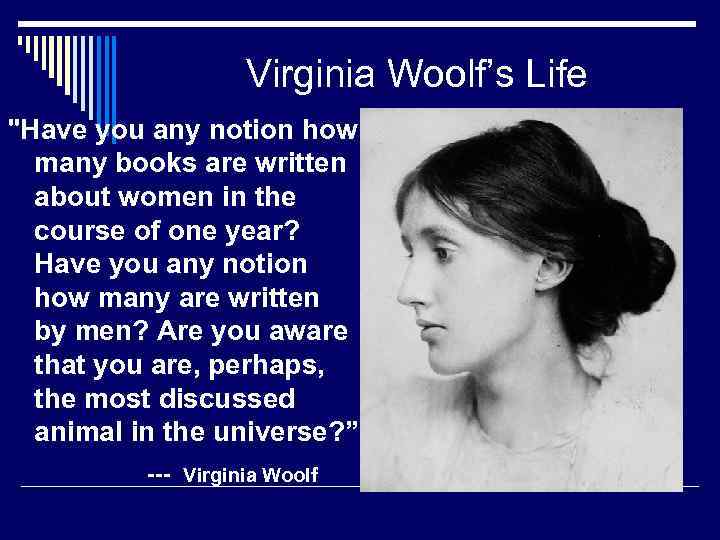 Virginia Woolf’s Life 