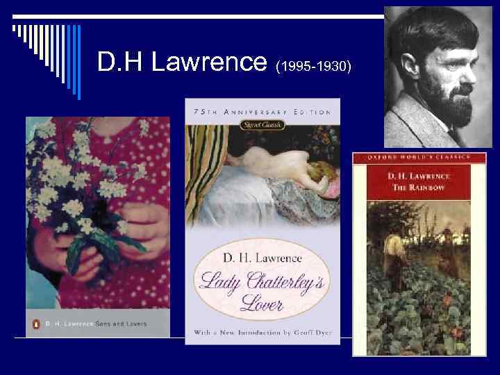 D. H Lawrence (1995 -1930) 