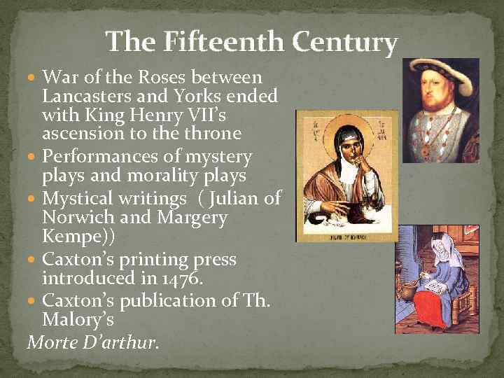 The Fifteenth Century War of the Roses between Lancasters and Yorks ended with King