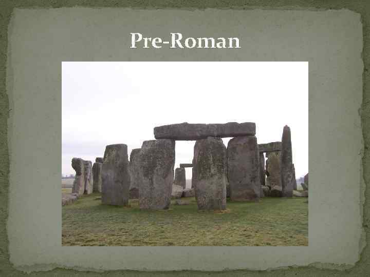 Pre-Roman 