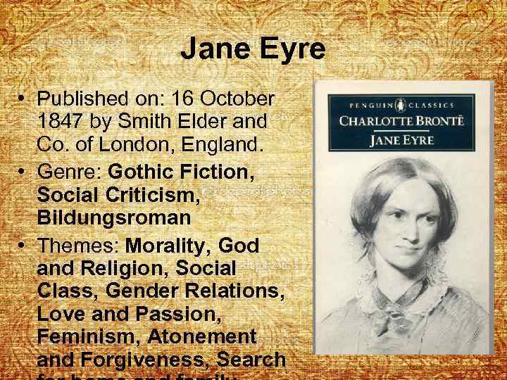 Jane Eyre • Published on: 16 October 1847 by Smith Elder and Co. of