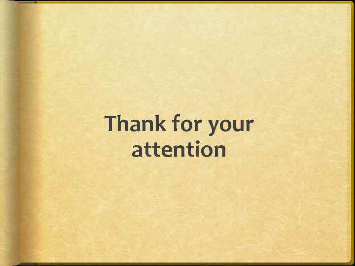 Thank for your attention 