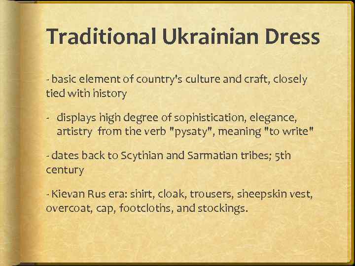 Traditional Ukrainian Dress - basic element of country's culture and craft, closely tied with