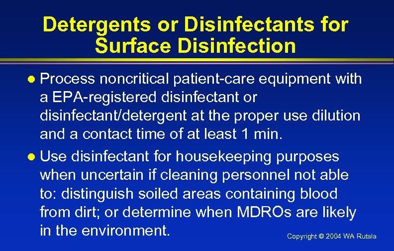 Detergents or Disinfectants for Surface Disinfection Process noncritical patient-care equipment with a EPA-registered disinfectant