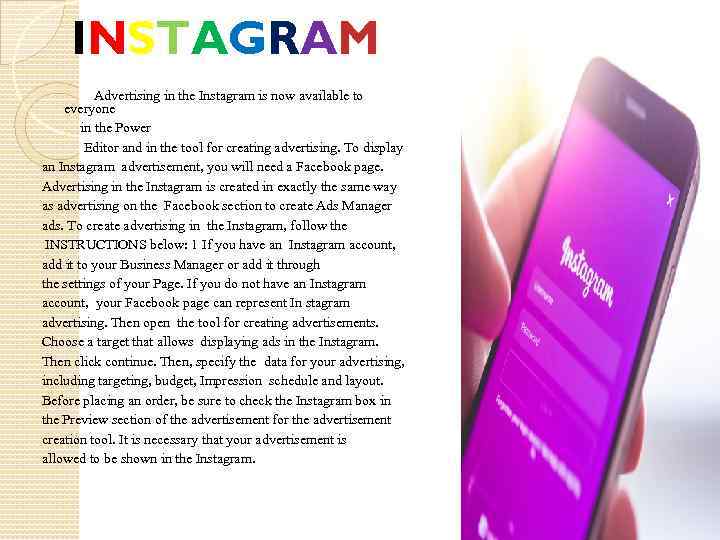 INSTAGRAM Advertising in the Instagram is now available to everyone in the Power Editor