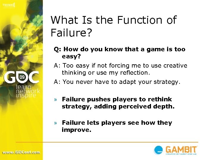What Is the Function of Failure? Q: How do you know that a game