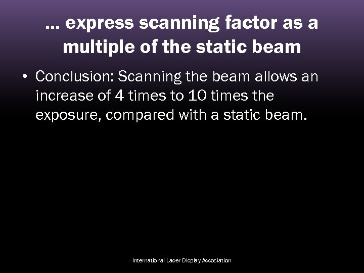. . . express scanning factor as a multiple of the static beam •