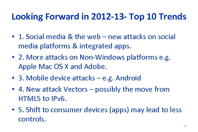 Looking Forward in 2012 -13 - Top 10 Trends • 1. Social media &