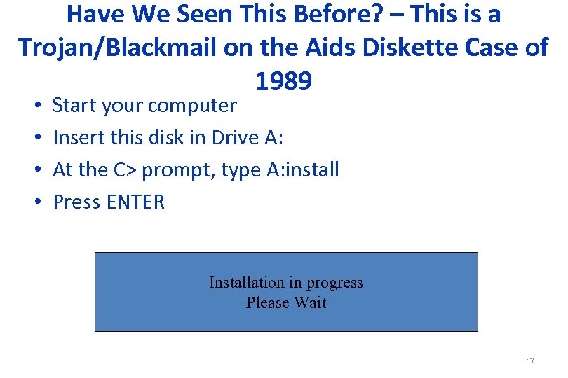 Have We Seen This Before? – This is a Trojan/Blackmail on the Aids Diskette