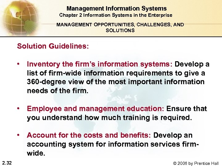  Management Information Systems Chapter 2 Information Systems in the Enterprise MANAGEMENT OPPORTUNITIES, CHALLENGES,