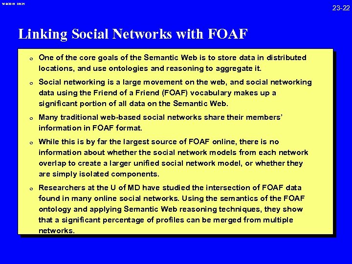 3/19/2018 08: 25 23 -22 Linking Social Networks with FOAF 0 One of the