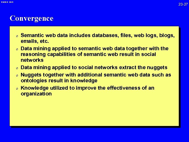 3/19/2018 08: 25 23 -27 Convergence 0 Semantic web data includes databases, files, web