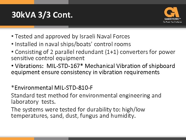 30 k. VA 3/3 Cont. • Tested and approved by Israeli Naval Forces •