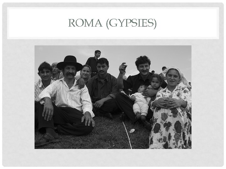 ROMA (GYPSIES) 
