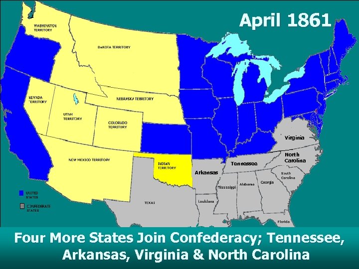 April 1861 Virginia Tennessee North Carolina Arkansas Four More States Join Confederacy; Tennessee, Arkansas,