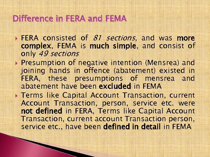 Difference in FERA and FEMA FERA consisted of 81 sections, and was more complex,