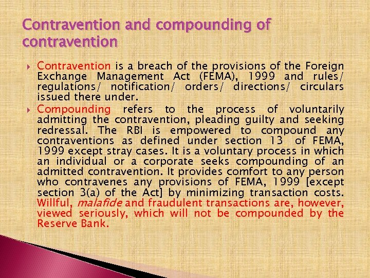 Contravention and compounding of contravention Contravention is a breach of the provisions of the