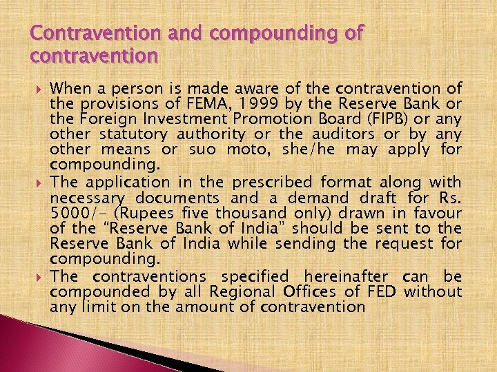 Contravention and compounding of contravention When a person is made aware of the contravention