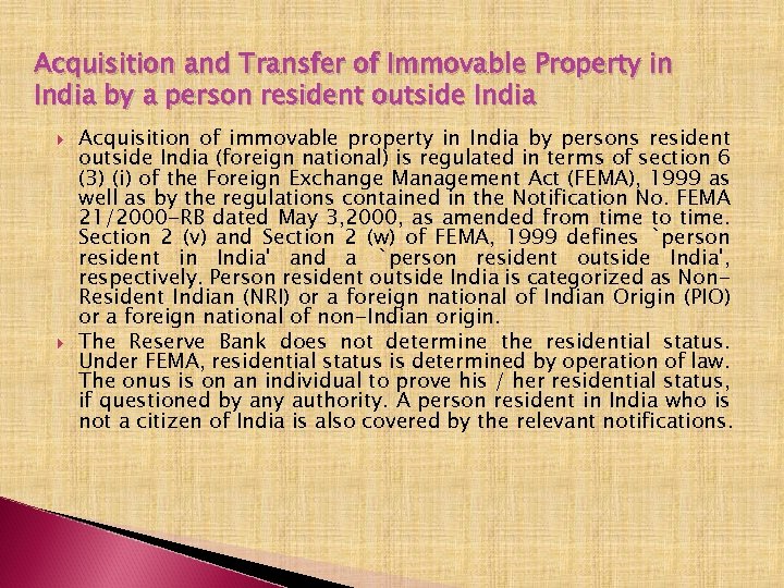 Acquisition and Transfer of Immovable Property in India by a person resident outside India