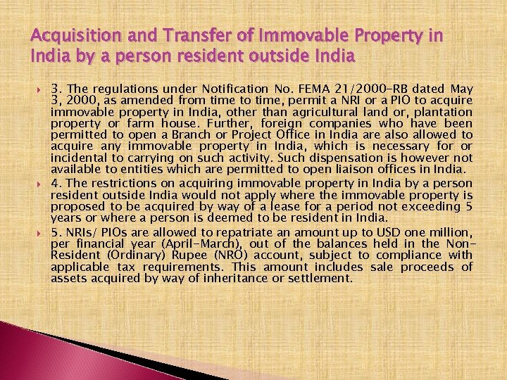 Acquisition and Transfer of Immovable Property in India by a person resident outside India