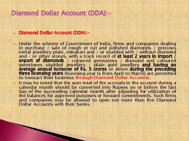 Diamond Dollar Account (DDA): Diamond Dollar Account (DDA): Under the scheme of Government of