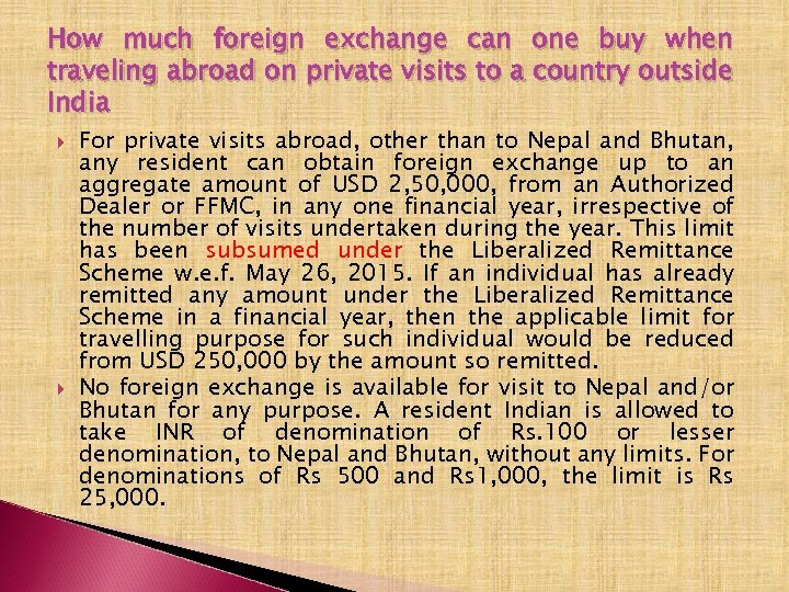 How much foreign exchange can one buy when traveling abroad on private visits to