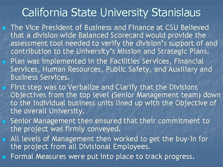 California State University Stanislaus n n n The Vice President of Business and Finance