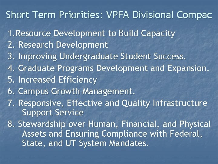 Short Term Priorities: VPFA Divisional Compac 1. Resource Development to Build Capacity 2. Research