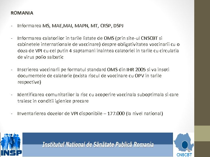 ROMANIA - Informarea MS, MAE, MAI, MAPN, MT, CRSP, DSPJ - Informarea calatorilor in