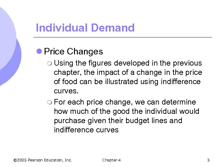 Individual Demand l Price Changes m Using the figures developed in the previous chapter,