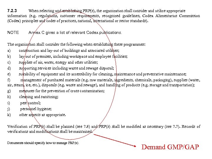 7. 2. 3 When selecting and establishing PRP(s), the organization shall consider and utilize
