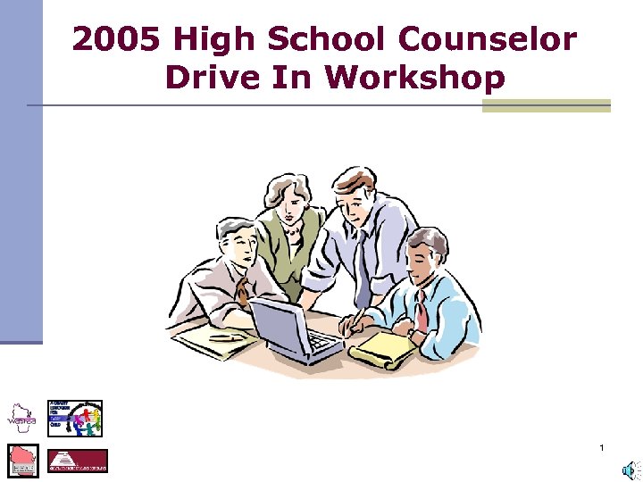2005 High School Counselor Drive In Workshop 1 