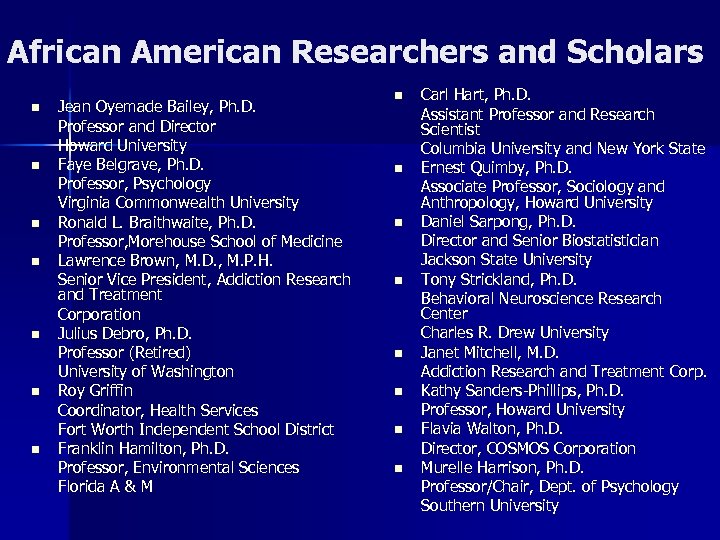 African American Researchers and Scholars n n n n Jean Oyemade Bailey, Ph. D.