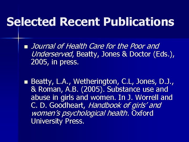 Selected Recent Publications n Journal of Health Care for the Poor and Underserved, Beatty,