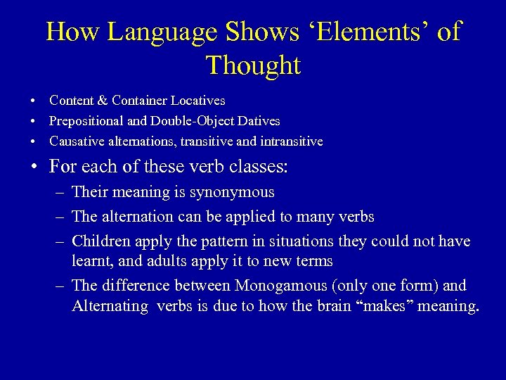 How Language Shows ‘Elements’ of Thought • Content & Container Locatives • Prepositional and