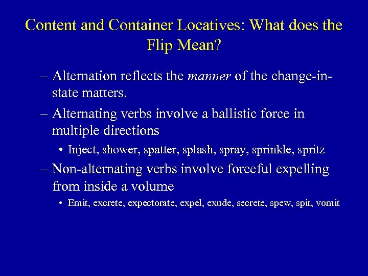 Content and Container Locatives: What does the Flip Mean? – Alternation reflects the manner