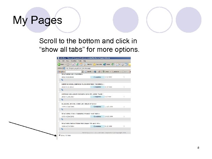 My Pages Scroll to the bottom and click in “show all tabs” for more