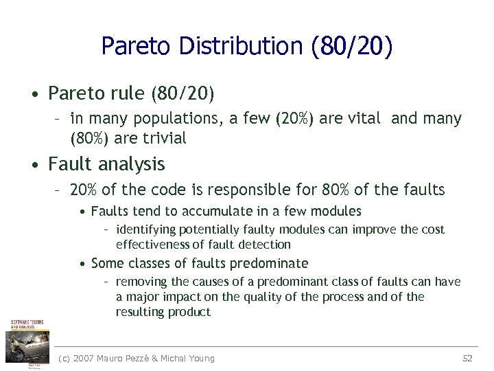 Pareto Distribution (80/20) • Pareto rule (80/20) – in many populations, a few (20%)